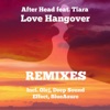 Love Hangover (Remixes) [feat. Tiara] - Single