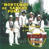 Norteños de Sangre Pura, 1995