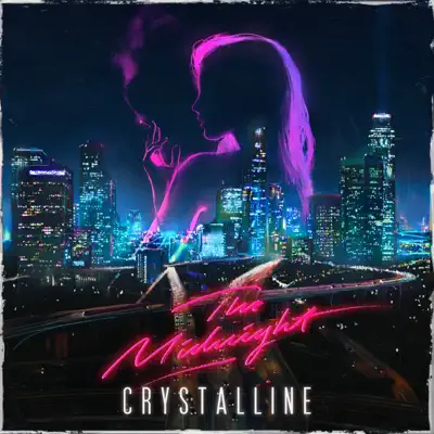 Crystalline - Single - The Midnight