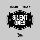 Silencer, Killa P - Silent Ones