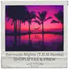 Bermuda Nights (T.B.M Remix) - Single album lyrics, reviews, download