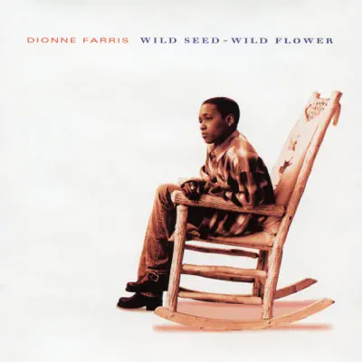 Wild Seed - Wild Flower - Dionne Farris Wild Seed - Wild Flower - Dionne Farris