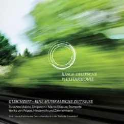 Gleichzeit - Eine musikalische Zeitreise (Live) by Junge Deutsche Philharmonie, Marco Blaauw & Susanna Mälkki album reviews, ratings, credits