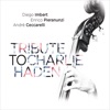 Tribute to Charlie Haden (Deluxe Edition) [feat. Enrico Pieranunzi & André Ceccarelli]