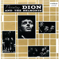 Presenting Dion and The Belmonts - Dion and The Belmonts