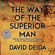 David Deida - The Way of the Superior Man (Unabridged)