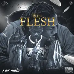 In the Flesh - Single by Keir Melo album reviews, ratings, credits