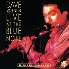 Dave Valentin: Live At The Blue Note by Dave Valentin album reviews, ratings, credits