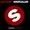 Shot Caller (Ian Carey Vocal Mix) - Ian Carey lyrics