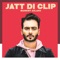 Jatt Di Clip artwork