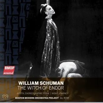 William Schuman: The Witch of Endor by Boston Modern Orchestra Project & Gil Rose album reviews, ratings, credits