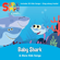 Baby Shark - Super Simple Songs