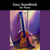 Coco Soundtrack For Piano - daigoro789