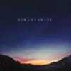 Singularity (Edit) - Single album lyrics, reviews, download