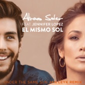 El Mismo Sol (Under the Same Sun) [Jan Leyk Remix] [feat. Jennifer Lopez] artwork