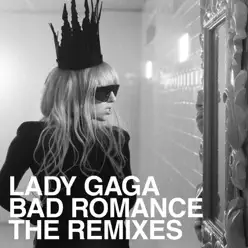 Bad Romance (Remixes) - Lady Gaga