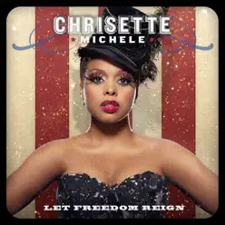 Let Freedom Reign - Chrisette Michele