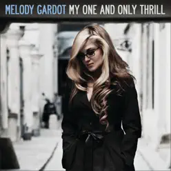 My One and Only Thrill (Deluxe Version) - Melody Gardot