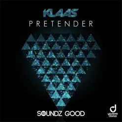 Pretender - Single - Klaas Pretender - Single - Klaas