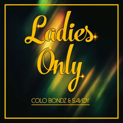 Ladies Only - Savoy