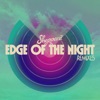 Edge of the Night (Remixes) - EP, 2017