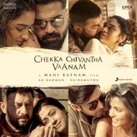 A. R. Rahman - Chekka Chivantha Vaanam (Original Motion Picture Soundtrack) artwork
