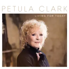 Living for Today by Petula Clark album reviews, ratings, credits