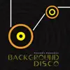 Background Disco - EP album lyrics, reviews, download