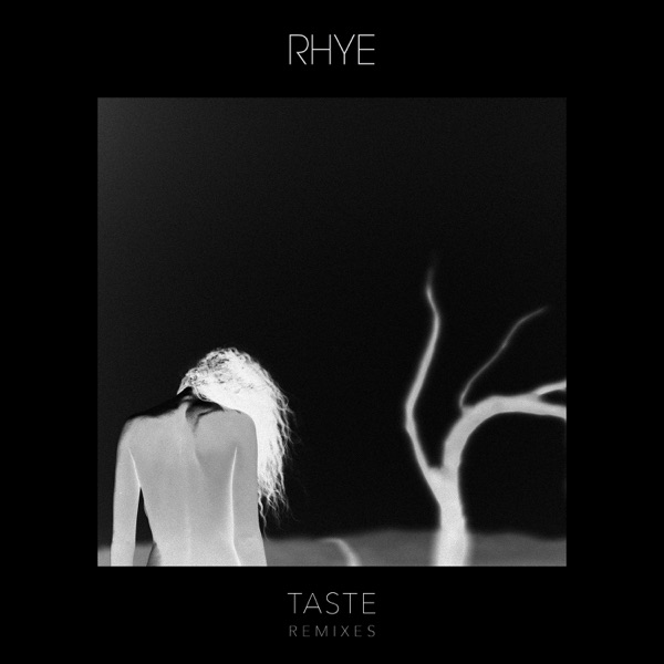 Taste (Remixes) - Single - Rhye