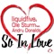 So In Love (feat. Andru Donalds) [Laanga Remix] - liquidfive & Ole Sturm lyrics