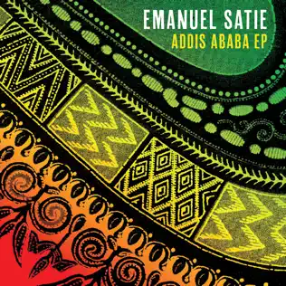 télécharger l'album Emanuel Satie - Addis Ababa EP