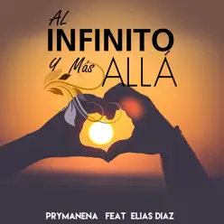 Al Infinito y Más Allá (feat. Elias Diaz) - Single - Elias Diaz Al Infinito y Más Allá (feat. Elias Diaz) - Single - Elias Diaz