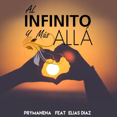 Al Infinito y Más Allá (feat. Elias Diaz) - Single - Elias Diaz