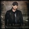 Lie Baby Lie - Brantley Gilbert lyrics