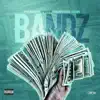 Bandz (feat. Cristion D'or) - Single album lyrics, reviews, download