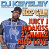 Keep Calm (feat. Juicy J, Jadakiss, 2 Chainz & Rico Love) - Single