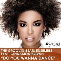 The Groovin Beats Ensemble & DJ Spen - Do You Wanna Dance (feat. Cinnamon Brown)