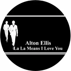 La La Means I Love You - Single - Alton Ellis