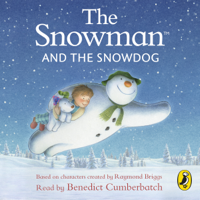 Raymond Briggs - The Snowman and the Snowdog (Unabridged) artwork