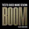 Stream & download BOOM (feat. Gucci Mane) [Black Caviar Remix] - Single