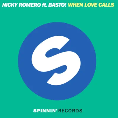 When Love Calls (feat. Basto!) [Remixes] - Single - Nicky Romero