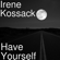 Have Yourself - Irene Kossack