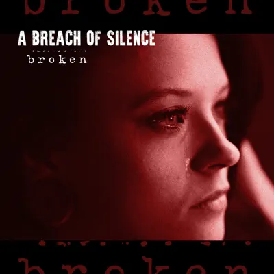 Broken - Single - A Breach Of Silence