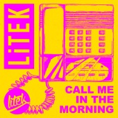 LiTek - Call Me In The Morning