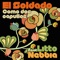 Como Dos Capullos (feat. Litto Nebbia) - El Soldado lyrics