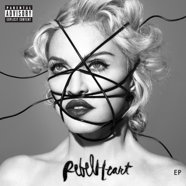 Rebel Heart - EP - Madonna