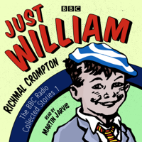 Richmal Crompton - Just William: A BBC Radio Collection: Classic Readings from the BBC Archive artwork