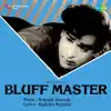 Bluff Master (Original Motion Picture Soundtrack) album lyrics, reviews, download
