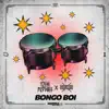 Bongo Boi - Single album lyrics, reviews, download