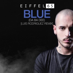 Eiffel 65 - Blue (Da Ba Dee)